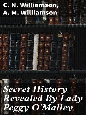 cover image of Secret History Revealed by Lady Peggy O'Malley